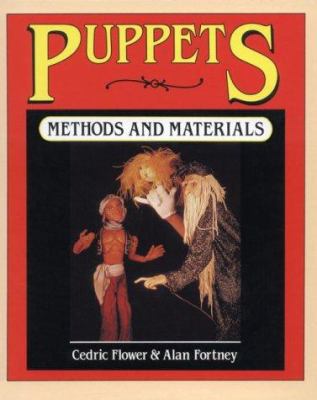 Puppets: Methods and Materials 0871921421 Book Cover