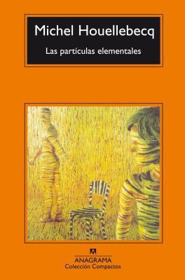 Las partículas elementales (Spanish Edition) [Spanish] 8433967304 Book Cover