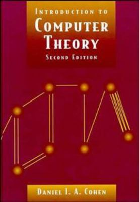 Introduction to Computer Theory 0471137723 Book Cover