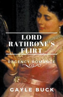 Lord Rathbone's Flirt B0BTNY91Q9 Book Cover