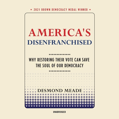 America's Disenfranchised: Why Restoring Their ... B09WXBHVNK Book Cover