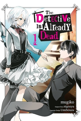 The Detective Is Already Dead, Vol. 1 (Manga) 1975337417 Book Cover