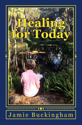 Healing for Today 172472343X Book Cover