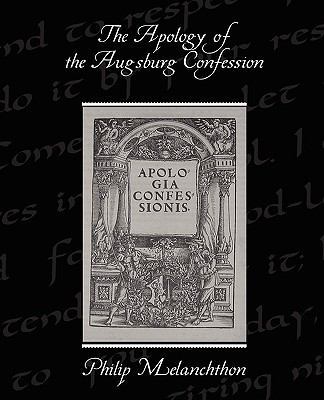 The Apology of the Augsburg Confession 143851963X Book Cover