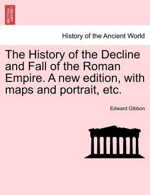 The History of the Decline and Fall of the Roma... 1241437971 Book Cover