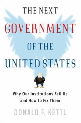 The Next Government of the United States: Why O... 0393978699 Book Cover