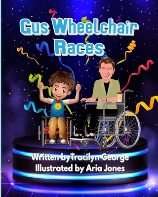 Gus Wheelchair Races B0BY3F9J3Z Book Cover