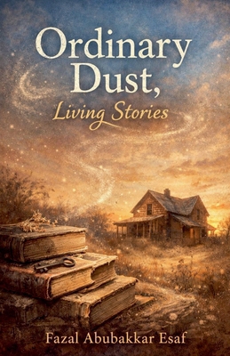 Ordinary Dust, Living Stories B0GF72NVT2 Book Cover