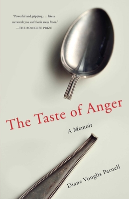 The Taste of Anger: A Memoir 1647426847 Book Cover