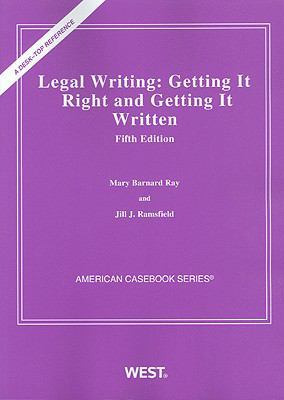 Ray and Ramsfield's Legal Writing: Getting It R... 0314262776 Book Cover