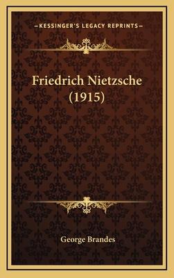 Friedrich Nietzsche (1915) 1164218069 Book Cover