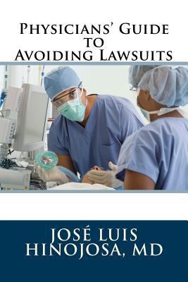 Physicians' Guide to Avoiding Lawsuits 1975689038 Book Cover