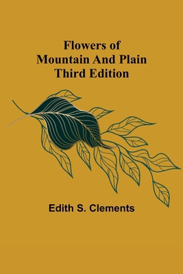 Flowers of Mountain and Plain Third Edition 9356016348 Book Cover