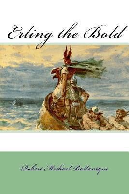 Erling the Bold 1983667900 Book Cover
