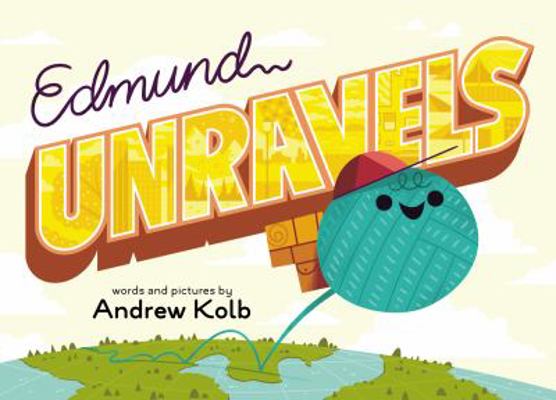 Edmund Unravels 0399169148 Book Cover