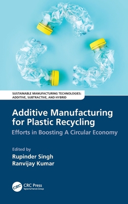 Additive Manufacturing for Plastic Recycling: E... 103202609X Book Cover