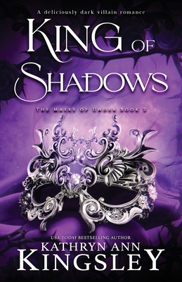 King of Shadows: A deliciously dark villain rom... 1836182899 Book Cover