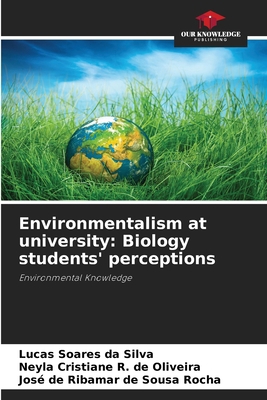 Environmentalism at university: Biology student... 6207985311 Book Cover