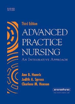 Advanced Practice Nursing : An Integrative Appr... 0721603300 Book Cover