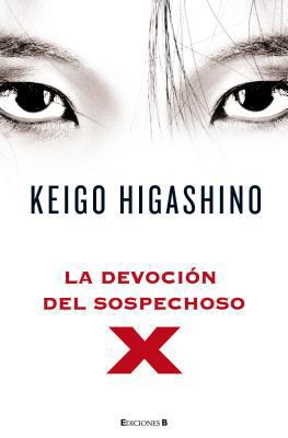 La Devocion del Sospechoso X [Spanish] 8466647368 Book Cover