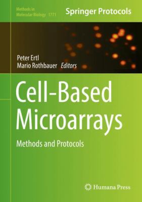 Cell-Based Microarrays: Methods and Protocols 1493977911 Book Cover