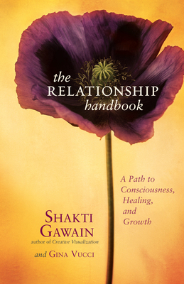 The Relationship Handbook: A Path to Consciousn... 1577314735 Book Cover