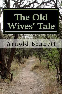 The Old Wives' Tale 1979888795 Book Cover