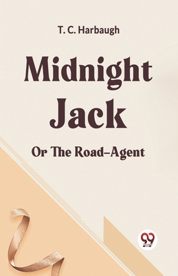 Midnight Jack Or The Road-Agent 935995022X Book Cover