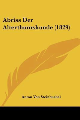 Abriss Der Alterthumskunde (1829) [German] 1160281300 Book Cover