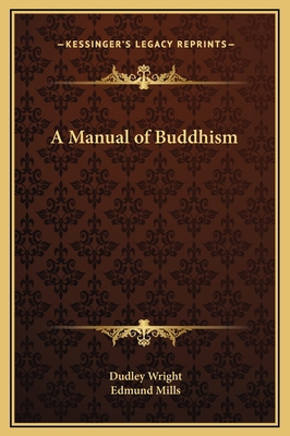 A Manual of Buddhism 116923853X Book Cover