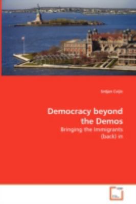 Democracy beyond the Demos 3639014081 Book Cover