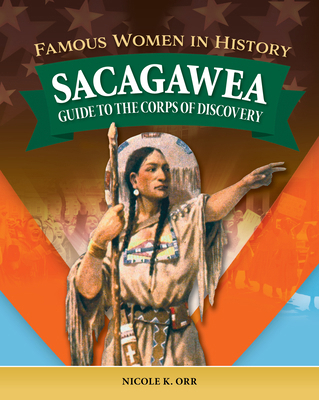 Famous Women in History: Sacagawea: Guide to th... B0D98VYHBS Book Cover