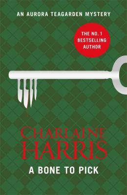 A Bone to Pick: An Aurora Teagarden Novel 1409147029 Book Cover