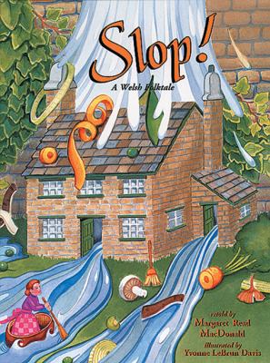 Slop!: A Welsh Folktale 1555913520 Book Cover