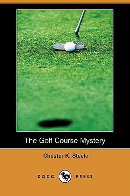 The Golf Course Mystery (Dodo Press) 1406575240 Book Cover