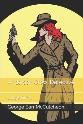 Anderson Crow, Detective: Large Print 1711724521 Book Cover