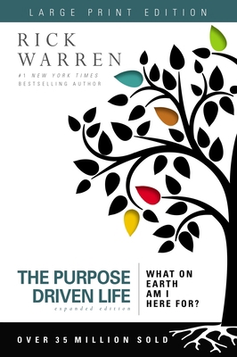 The Purpose Driven Life: What on Earth Am I Her... [Large Print] 0310335507 Book Cover