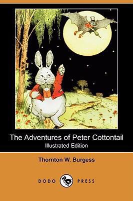 The Adventures of Peter Cottontail (Dodo Press) 1409920518 Book Cover