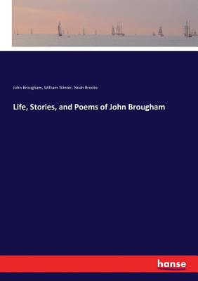 Life, Stories, and Poems of John Brougham 3743369109 Book Cover