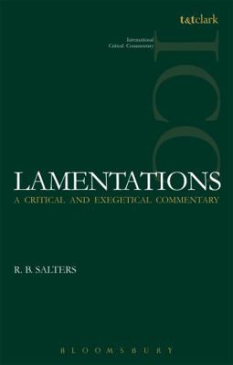 Lamentations (ICC): A Critical and Exegetical C... 0567481670 Book Cover