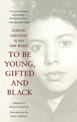 To Be Young, Gifted and Black 0679764151 Book Cover