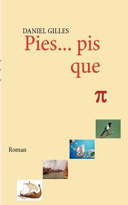Pies... pis que pi [French] 2810604444 Book Cover