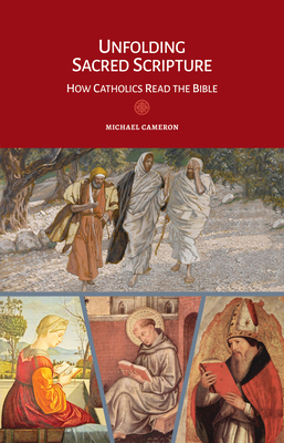 Unfolding Sacred Scripture: How Catholics Read ... 1616712449 Book Cover
