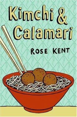Kimchi & Calamari 0060837705 Book Cover