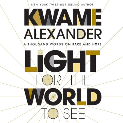 Light for the World to See: A Thousand Words on... 0358555124 Book Cover