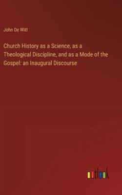 Church History as a Science, as a Theological D... 3385305020 Book Cover