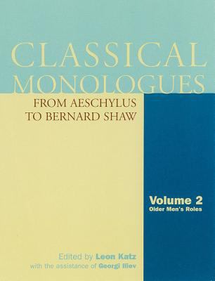 Classical Monologues: Older Men: From Aeschylus... 1557835764 Book Cover