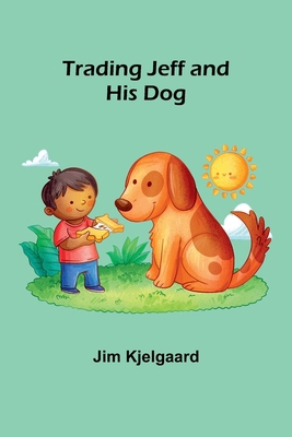 Trading Jeff and His Dog 9357969837 Book Cover