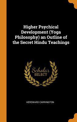 Higher Psychical Development (Yoga Philosophy) ... 0341840092 Book Cover