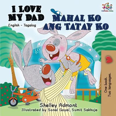 I Love My Dad Mahal Ko ang Tatay Ko: English Ta... [Tagalog] 152591250X Book Cover